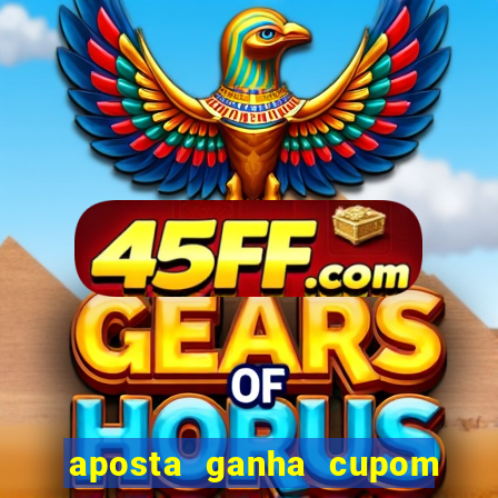 aposta ganha cupom 5 reais